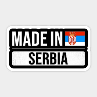 Made In Serbia - Gift for Serbian With Roots From Serbia Sticker